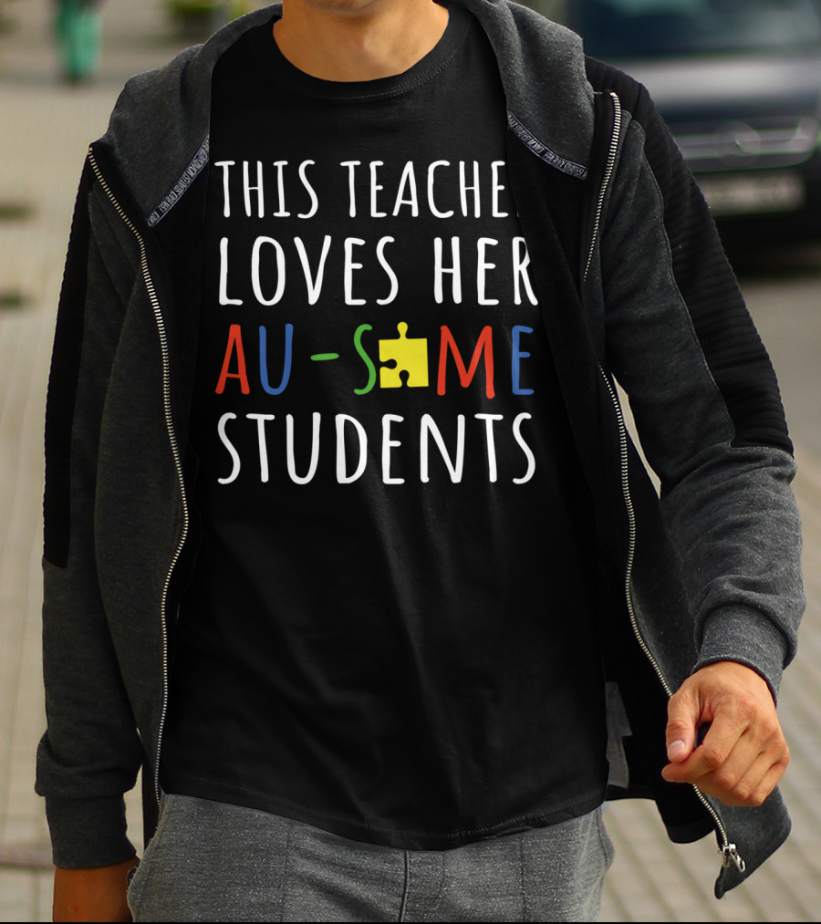 This Teacher Loves Her Au-Some Students Puzzle Piece T-Shirt