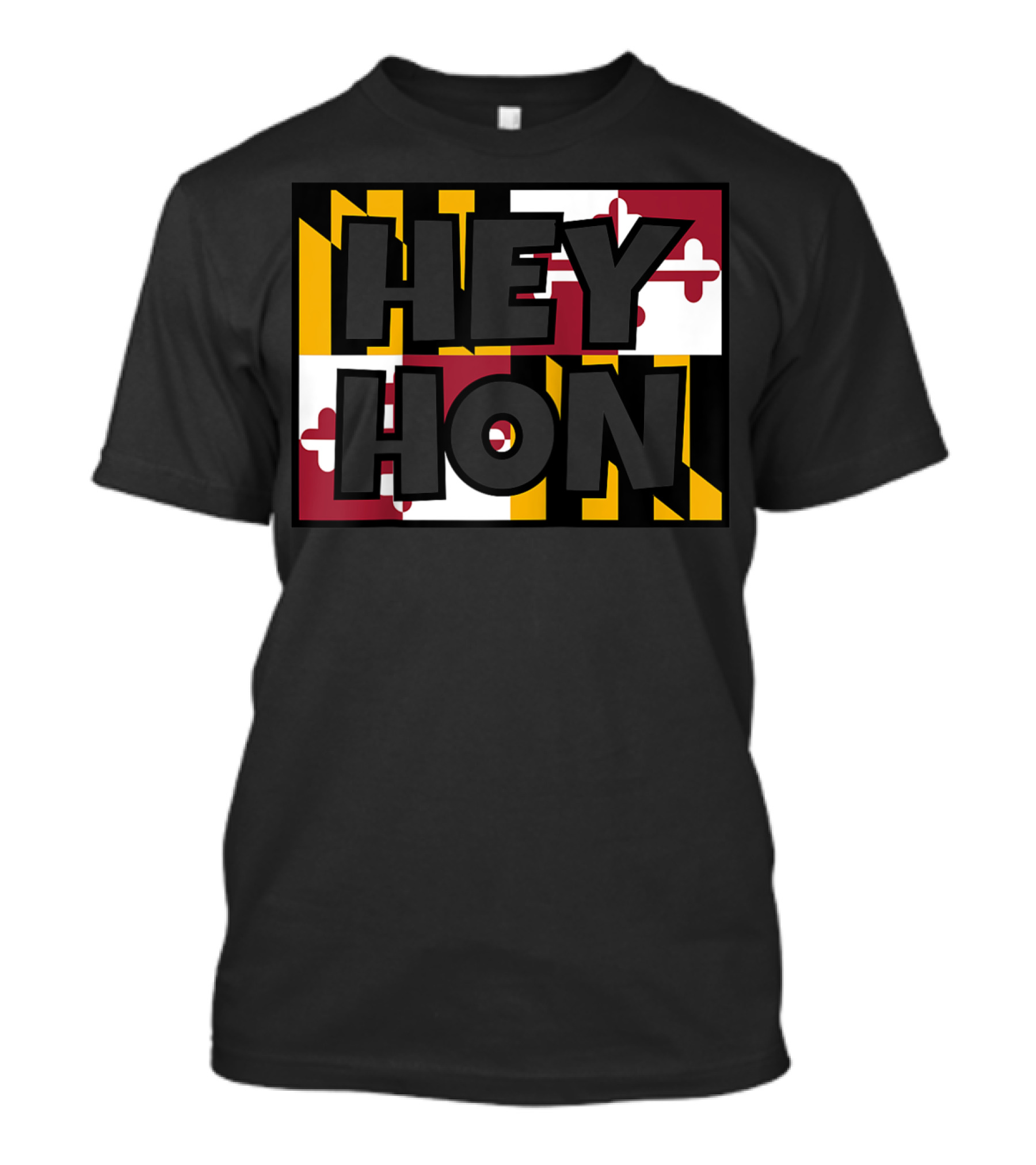 Hey Hon Baltimore Maryland Flag A9 T-Shirt