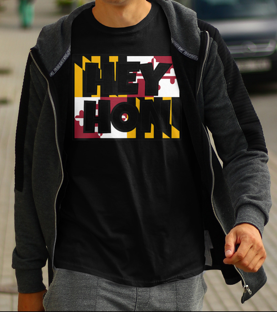 Hey Hon Baltimore Maryland Flag A9 T-Shirt