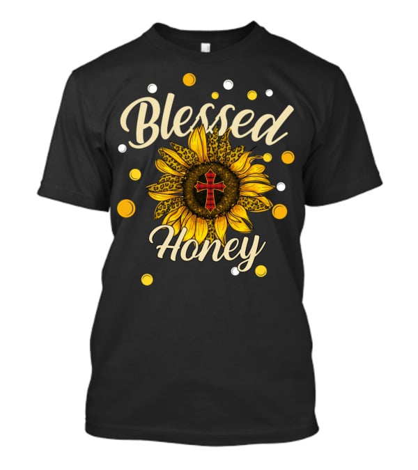 Blessed Honey Sunflower With Cross And Polka Dots T-Shirt