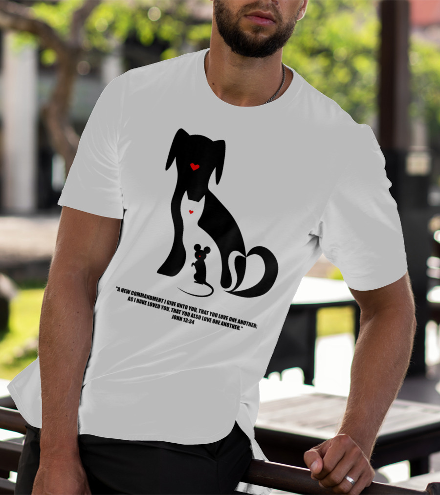 Christian I Love Dogs Cats Mice John 13:34 Commandment T-Shirt