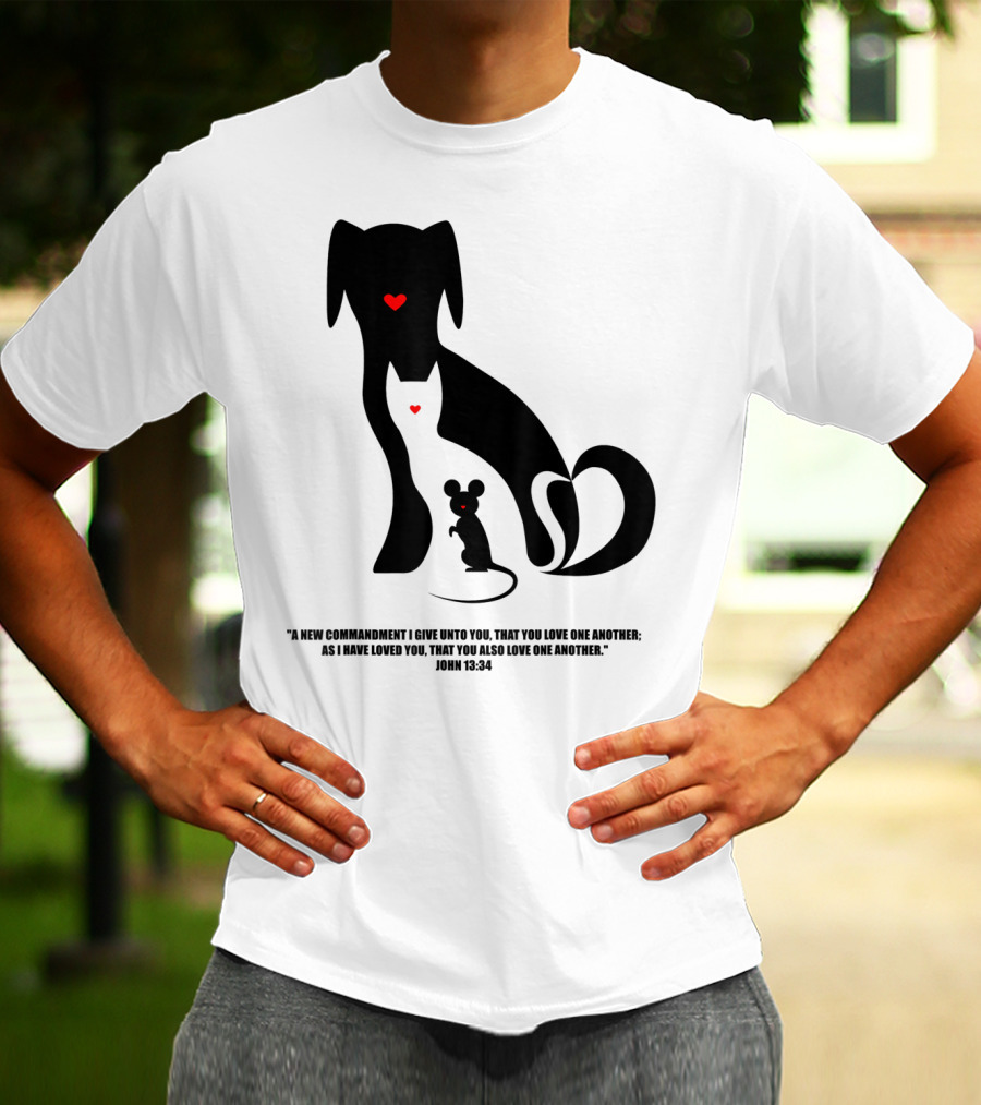 Christian I Love Dogs Cats Mice John 13:34 Commandment T-Shirt