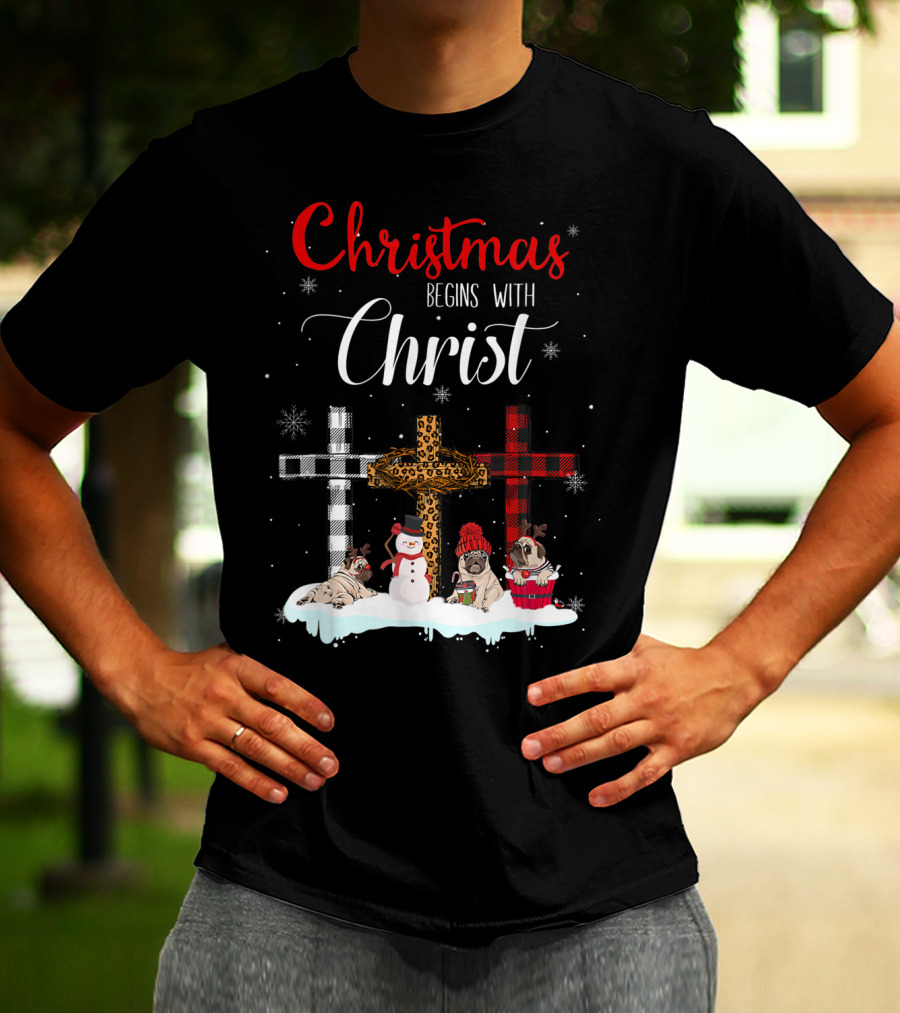 Christmas Begins With Christ Crosses Snowman Pugs T-Shirt