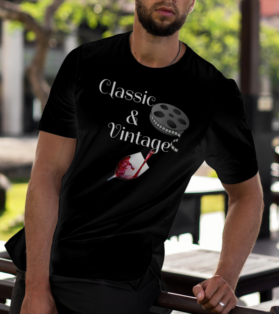 Classic Movies And Vintage Wine Reel And Wine Pouring T-Shirt