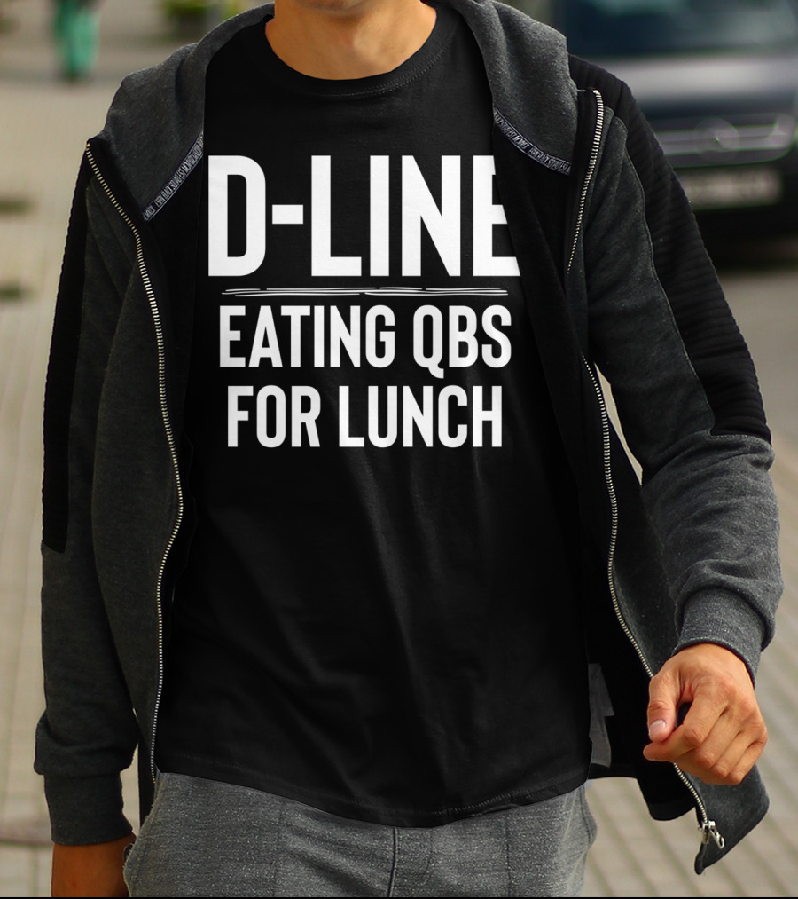 D-Line Eating QBs For Lunch Football Defensive Line T-Shirt