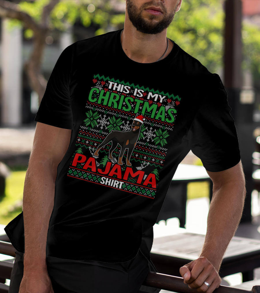 This Is My Christmas Pajama Shirt Doberman Dog Lover Holiday T-Shirt