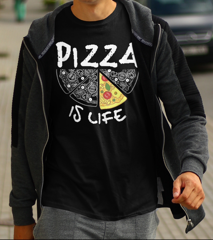 Funny Pizza Lover Foodie Pizza Is Life Pie Slice T-Shirt
