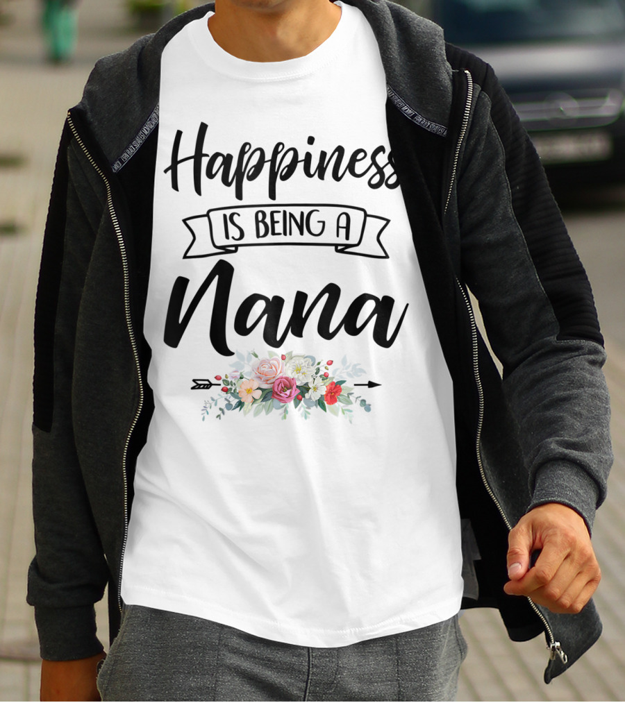 Happiness Is Being A Nana Floral Design Mother's Day Blessed T-Shirt