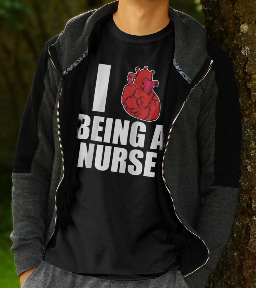 I Heart Being A Nurse With Funny Anatomical Heart T-Shirt