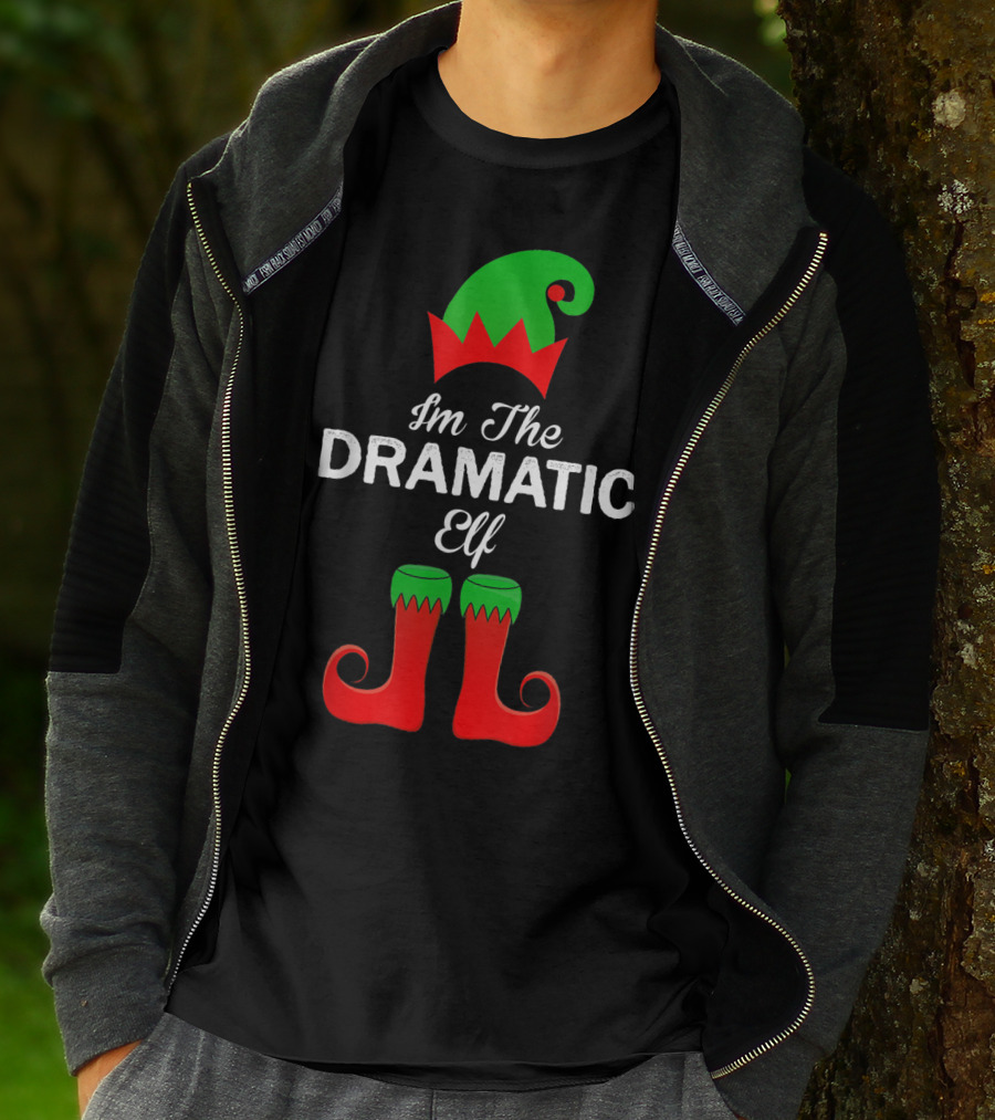 I'm The Dramatic Elf With Green Hat And Red Shoes T-Shirt