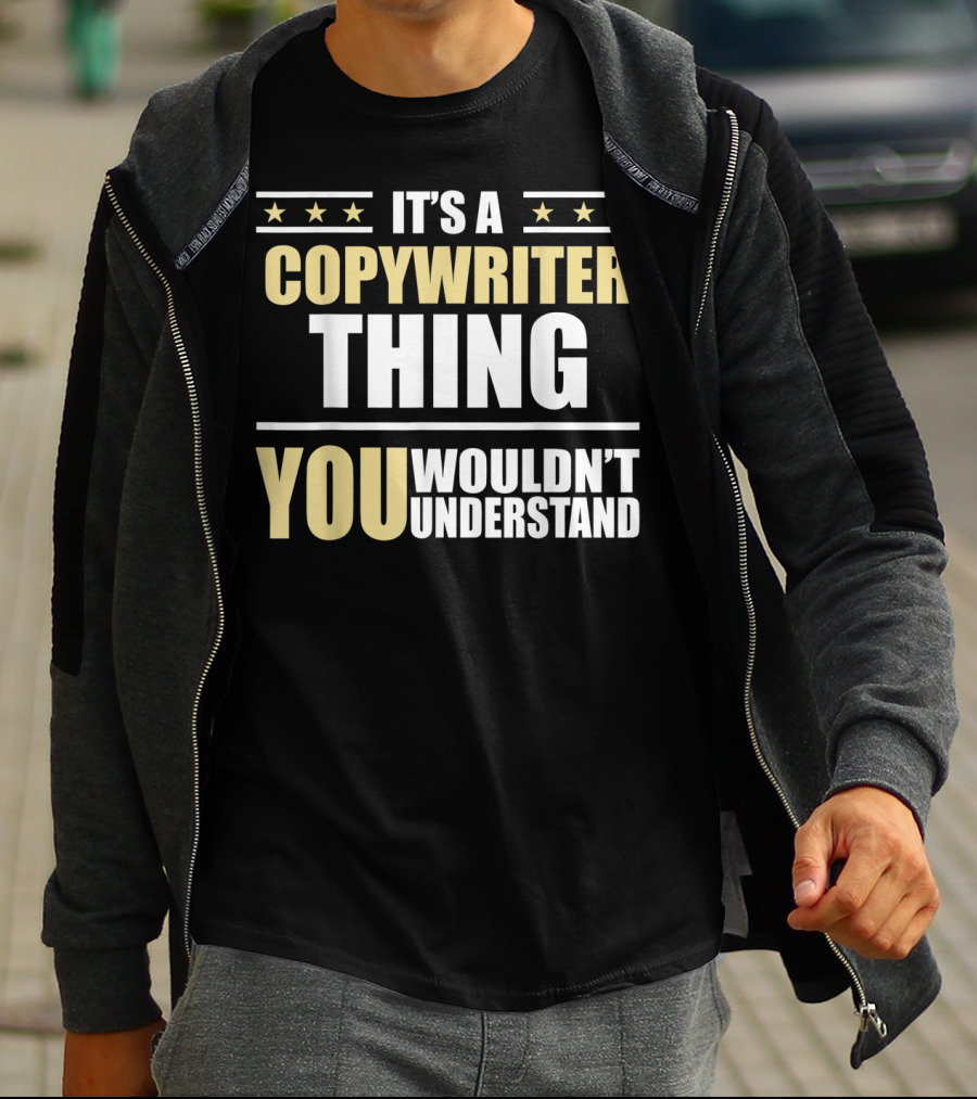 Inked Creation It's A Copywriter Thing You Wouldn't Understand T-Shirt
