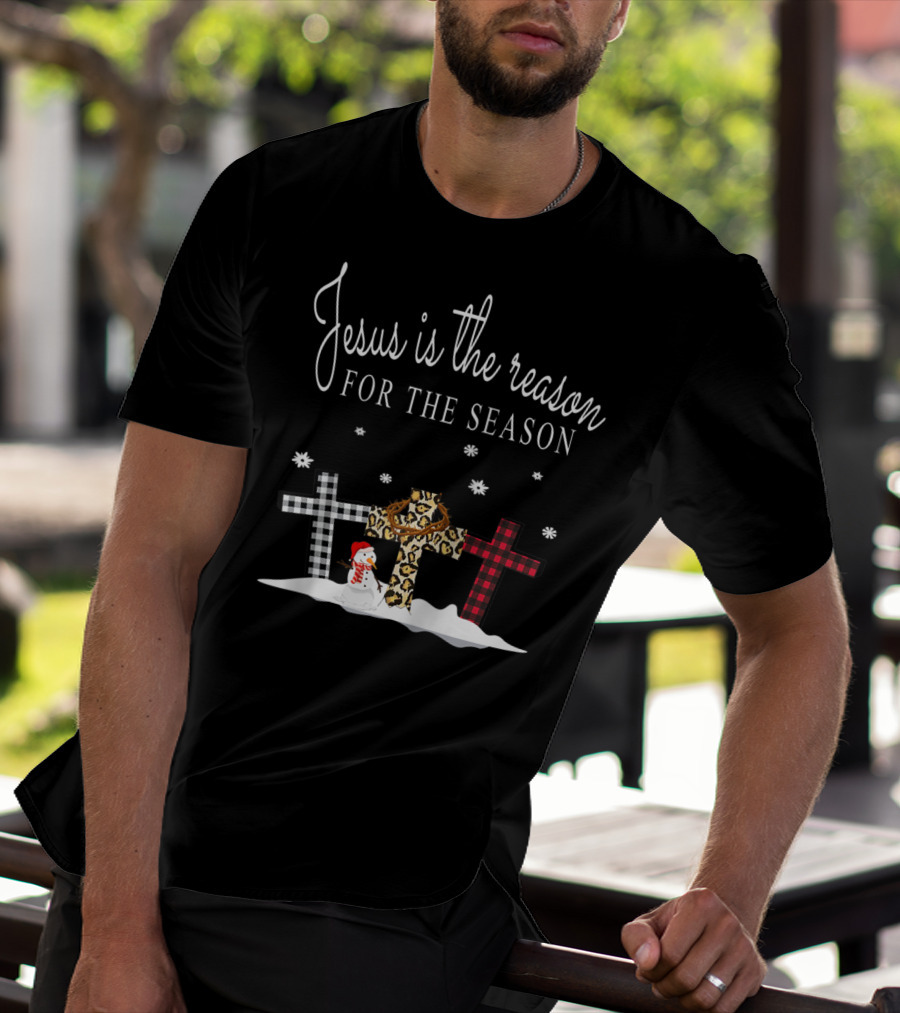Jesus Is The Reason For The Season Crosses Plaid Leopard Snowman Snowflakes T-Shirt