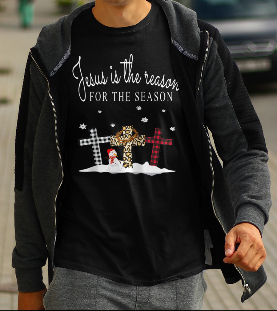 Jesus Is The Reason For The Season Crosses Plaid Leopard Snowman Snowflakes T-Shirt