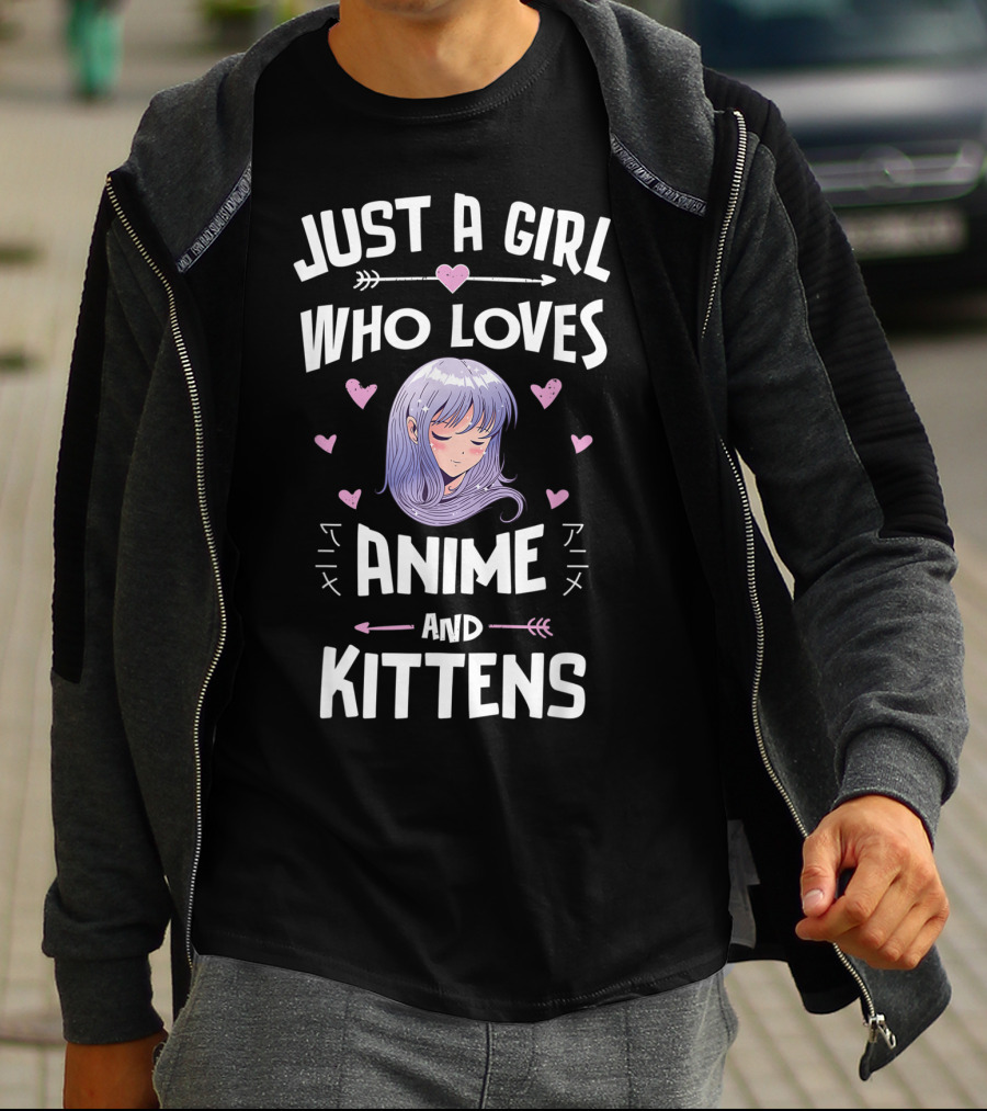 Just A Girl Who Loves Anime And Kittens With Hearts And Anime Girl T-Shirt