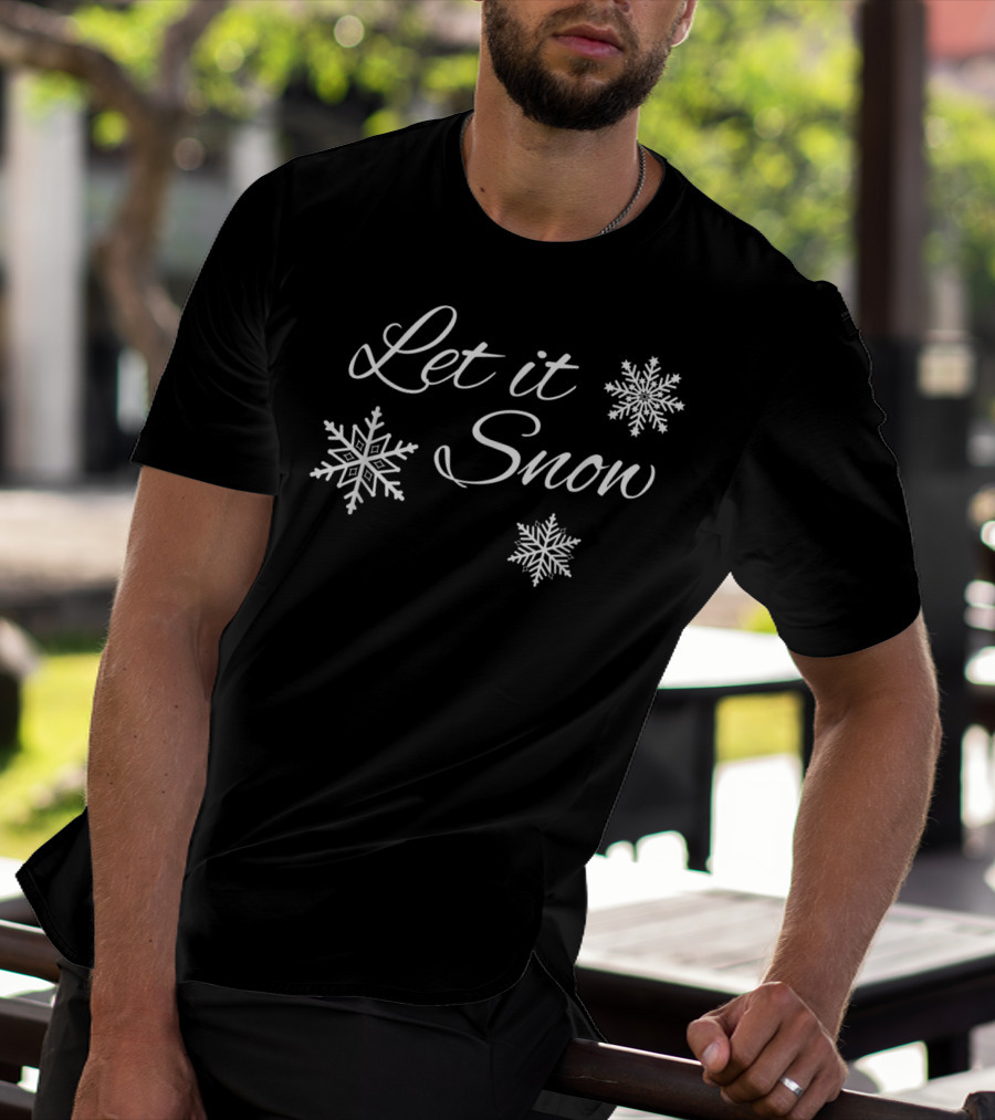 Let It Snow Snowflakes Merry Christmas Winter Holiday T-Shirt