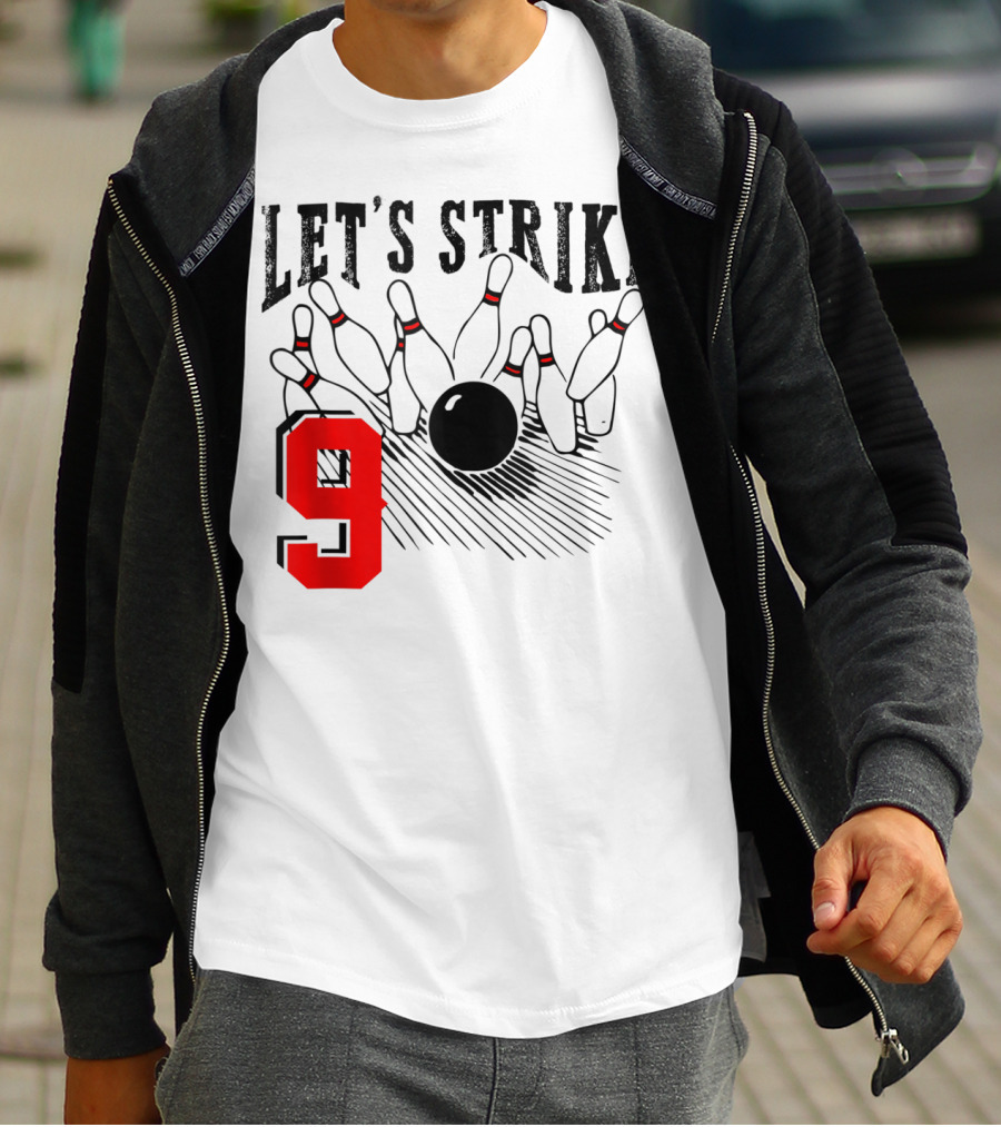 Let's Strike 9 Bowling Birthday Bowler T-Shirt