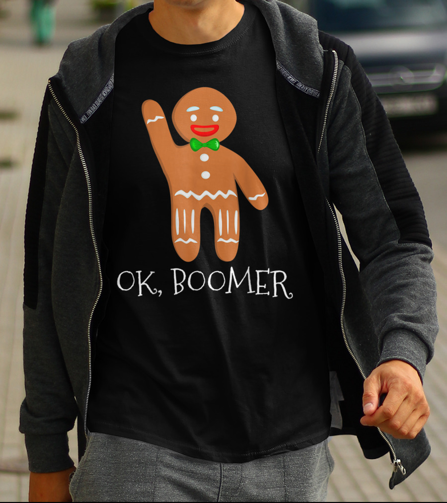 OK Boomer Gingerbread Millennials Gen T-Shirt