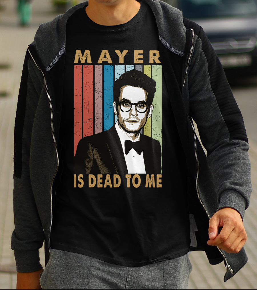 Mayer Is Dead To Me Retro Funny Music Guitar T-Shirt