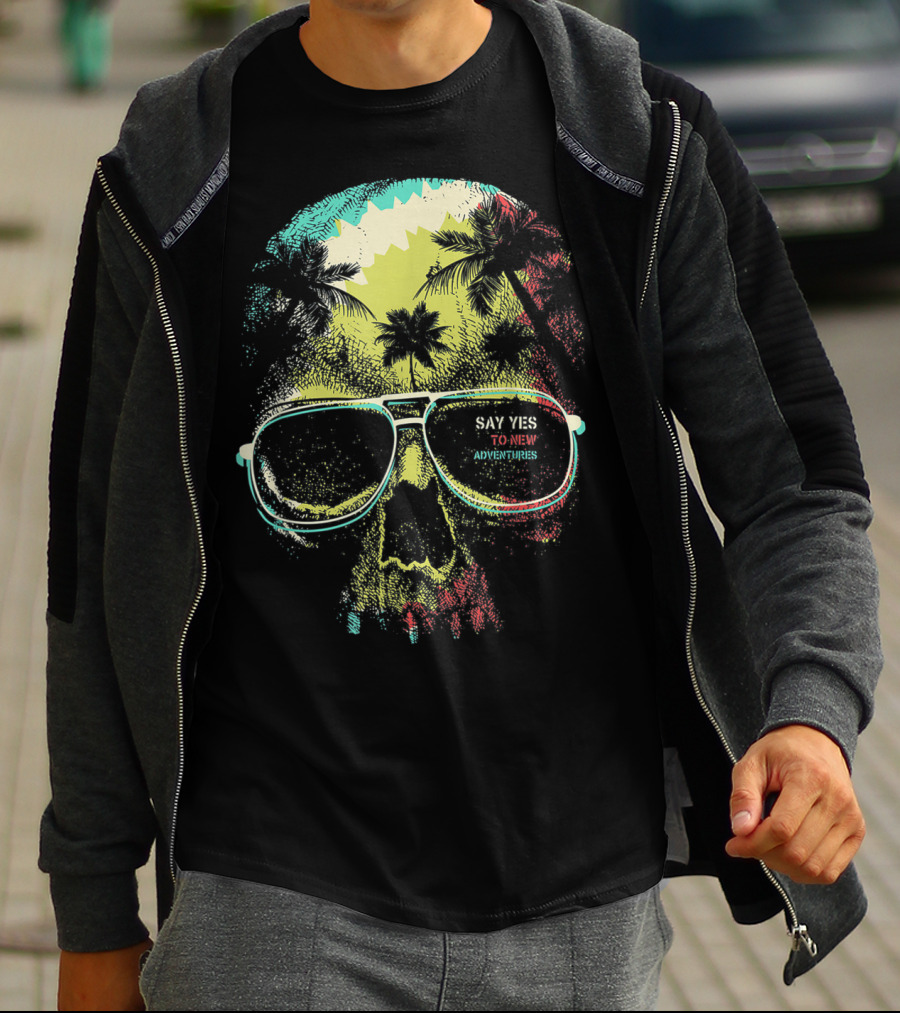 Say Yes To New Adventures Skull With Sunglasses And Palm Trees T-Shirt