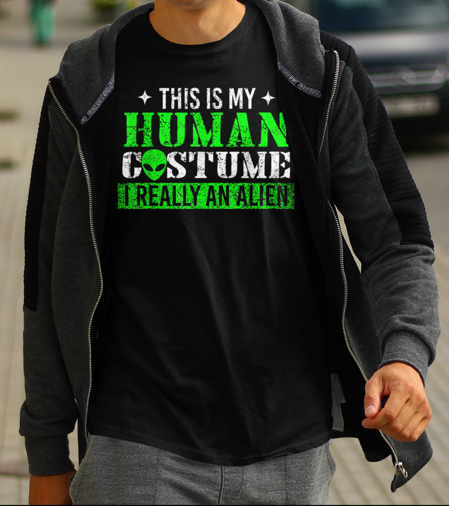 This Is My Human Costume I Really An Alien T-Shirt