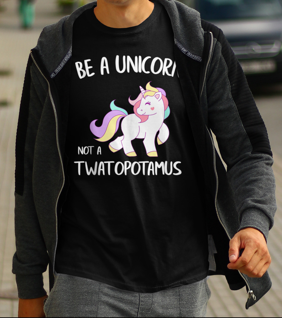 Be A Unicorn Not A Twatopotamus Funny Quote Cute Pastel Unicorn Drawing T-Shirt
