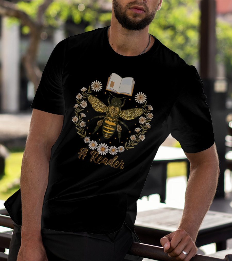 Bee Flower A Reader Women Cute Book Lov T-Shirt