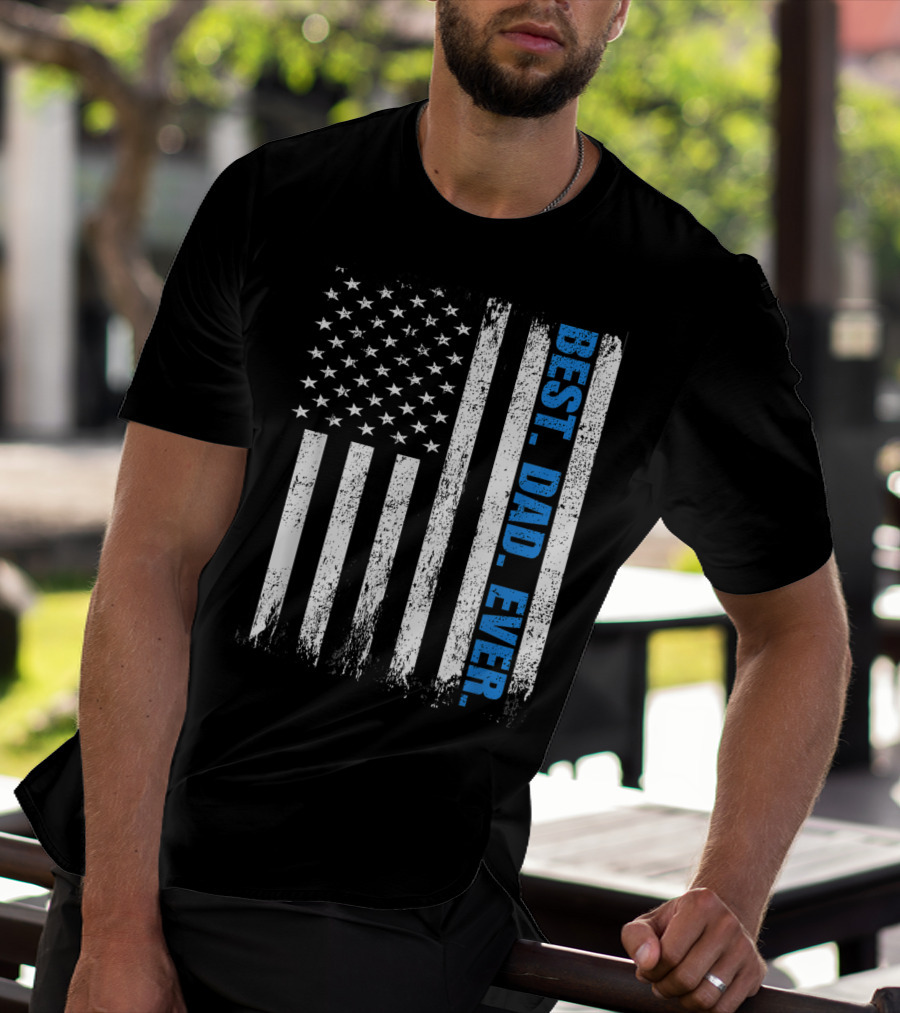 Best Dad Ever USA Flag Fathers Day Police Thin Blue Line T-Shirt