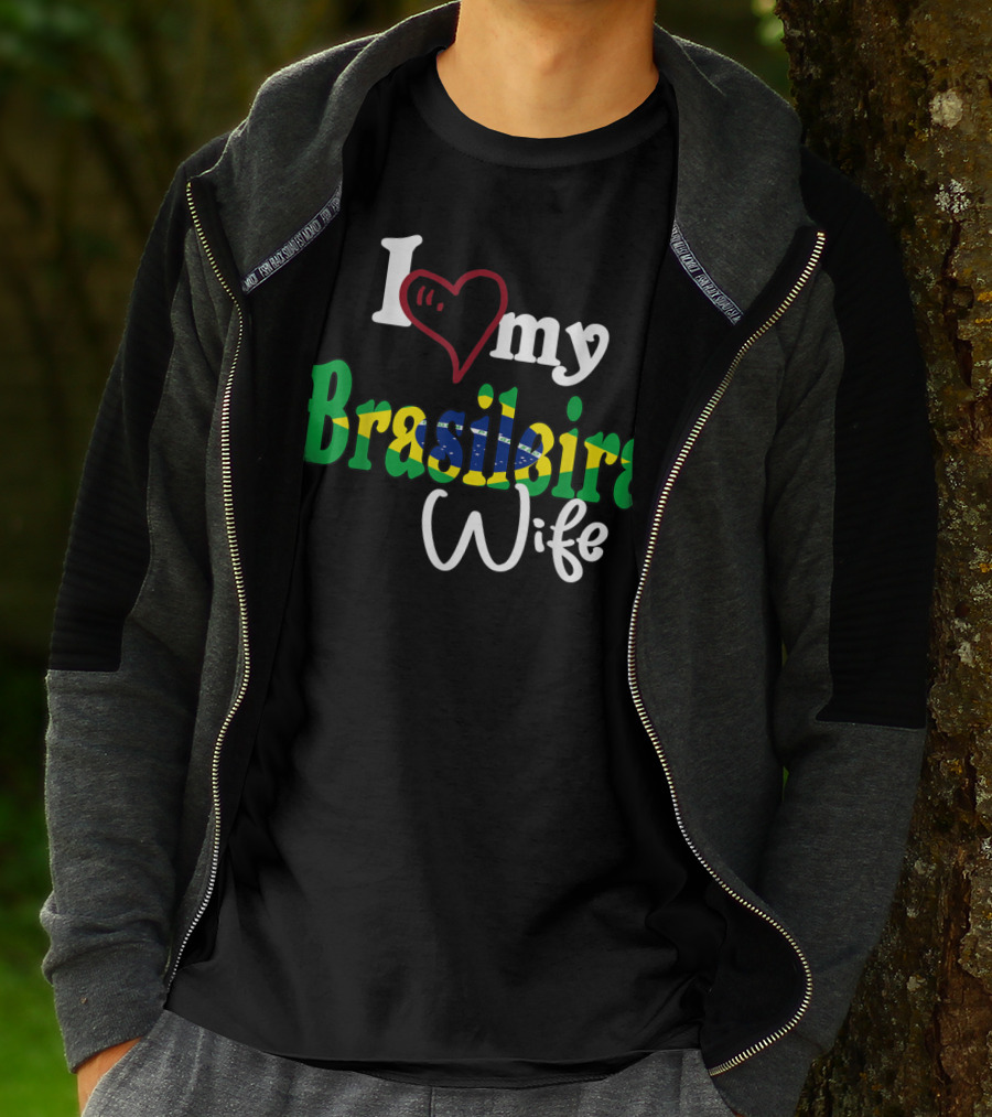 I Love My Brasileira Wife Camiseta De Brazil Camisa Brasil T-Shirt