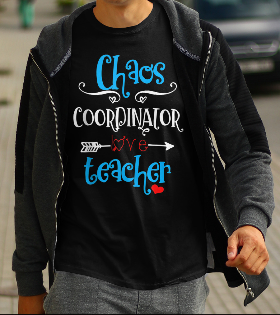 Chaos Coordinator Love Teacher Last Day Of School T-Shirt