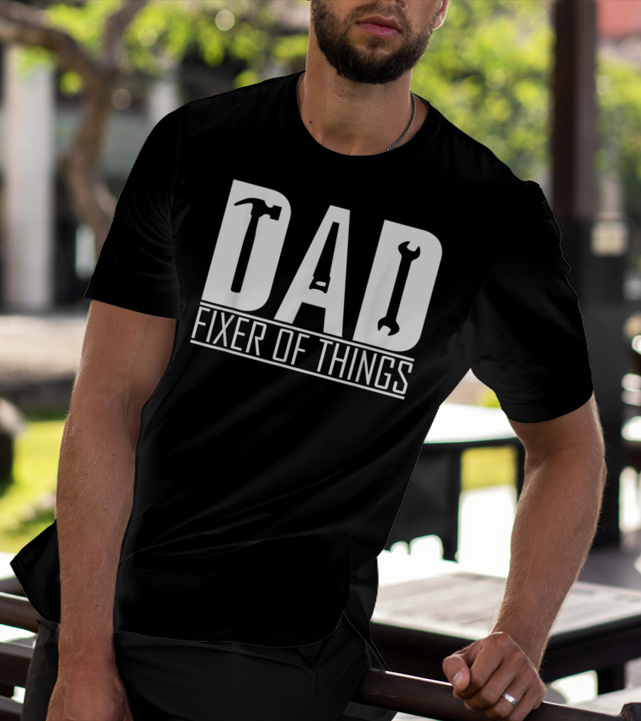 Dad Fixer Of Things Hammer Wrench T-Shirt