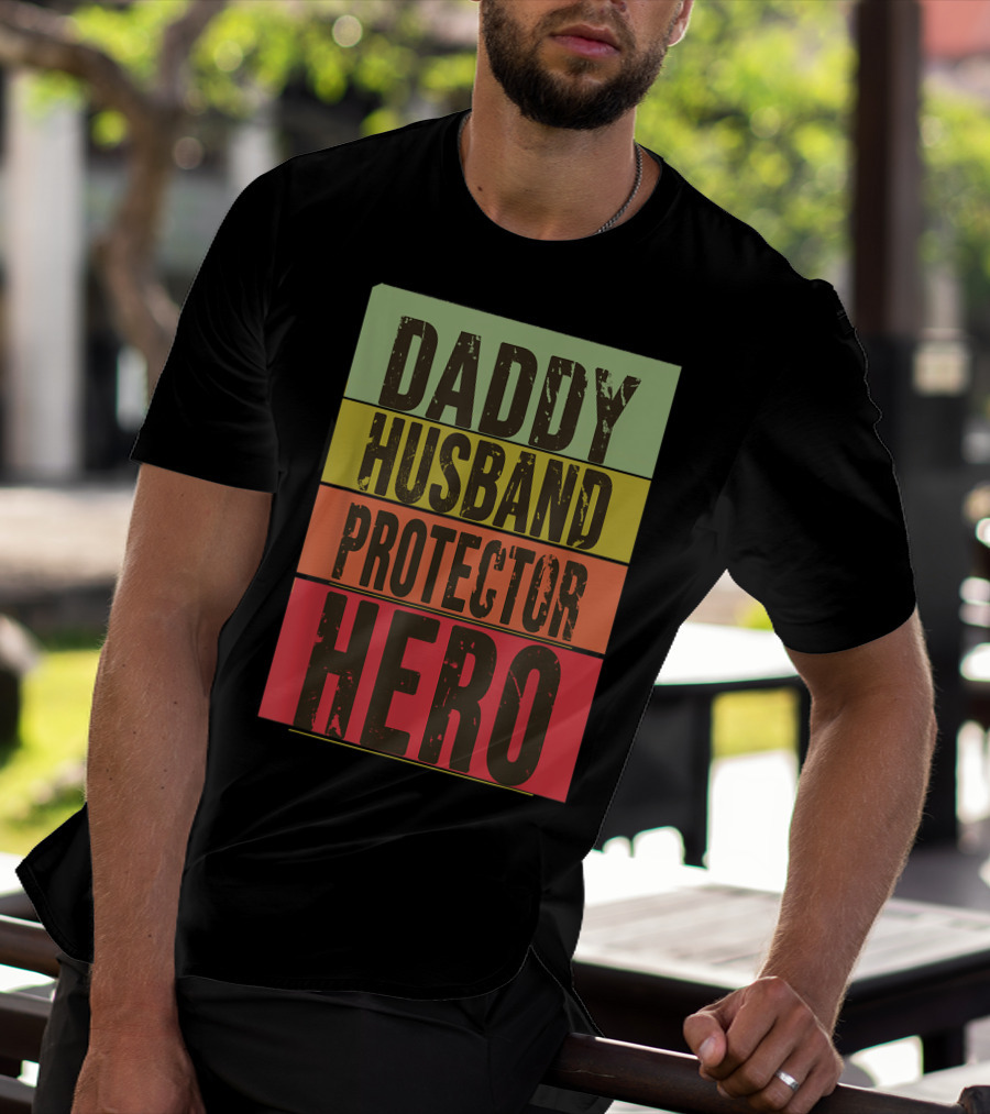 Daddy Husband Protector Hero T-Shirt