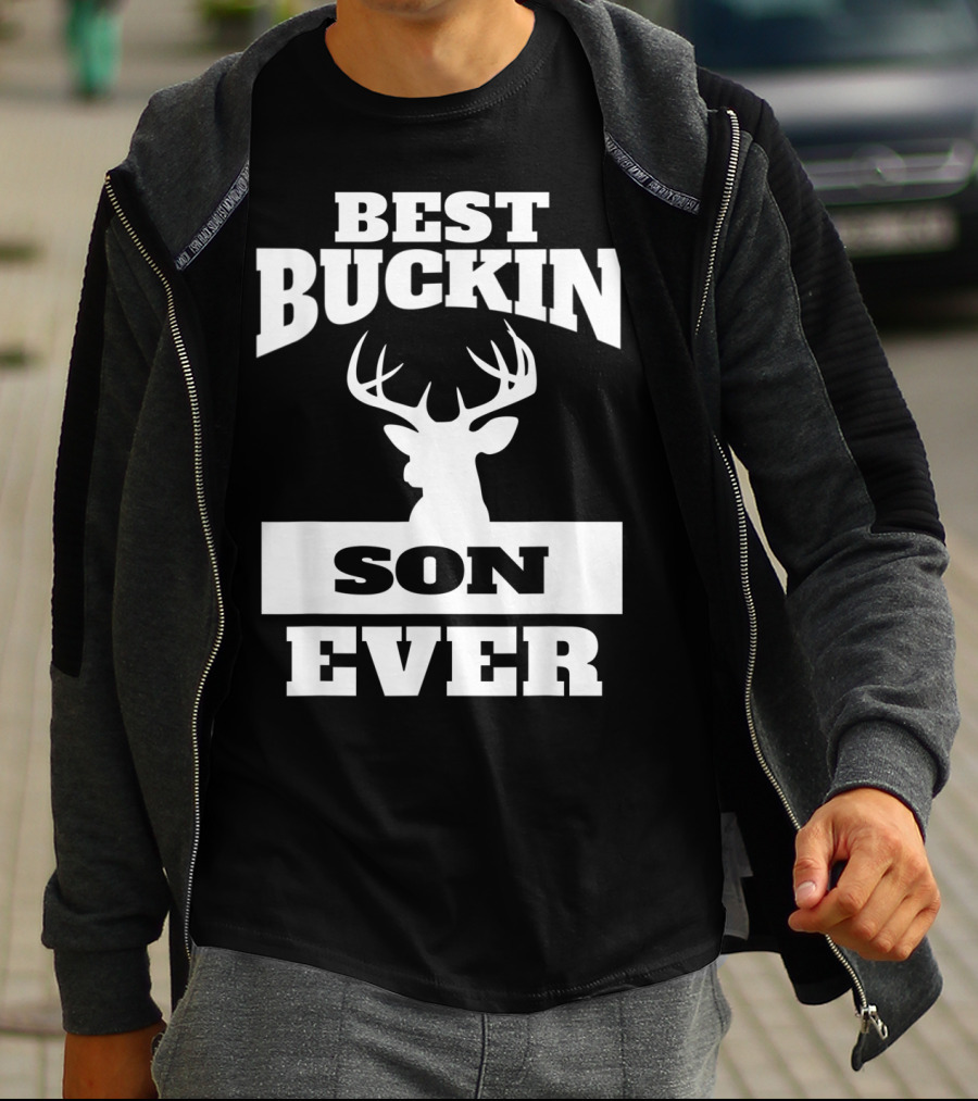 Best Buckin' Son Ever Deer Hunting Son T-Shirt