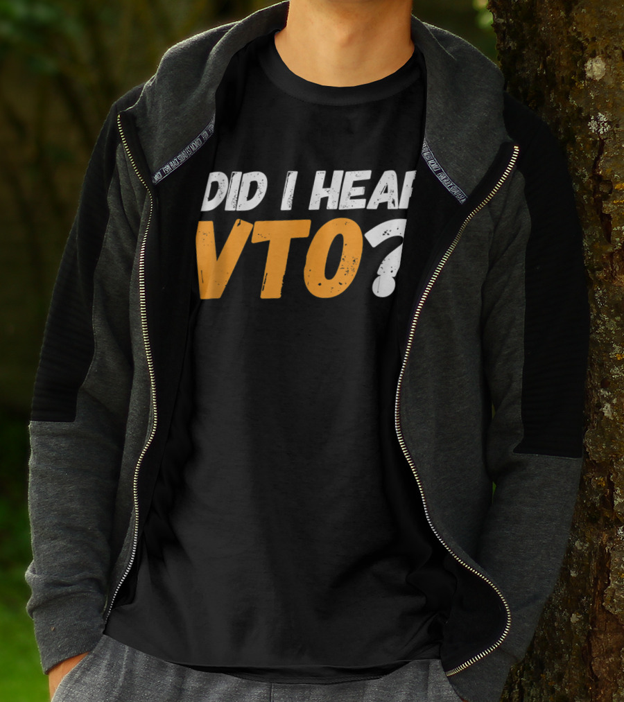 Did I Hear VTO Question Mark T-Shirt