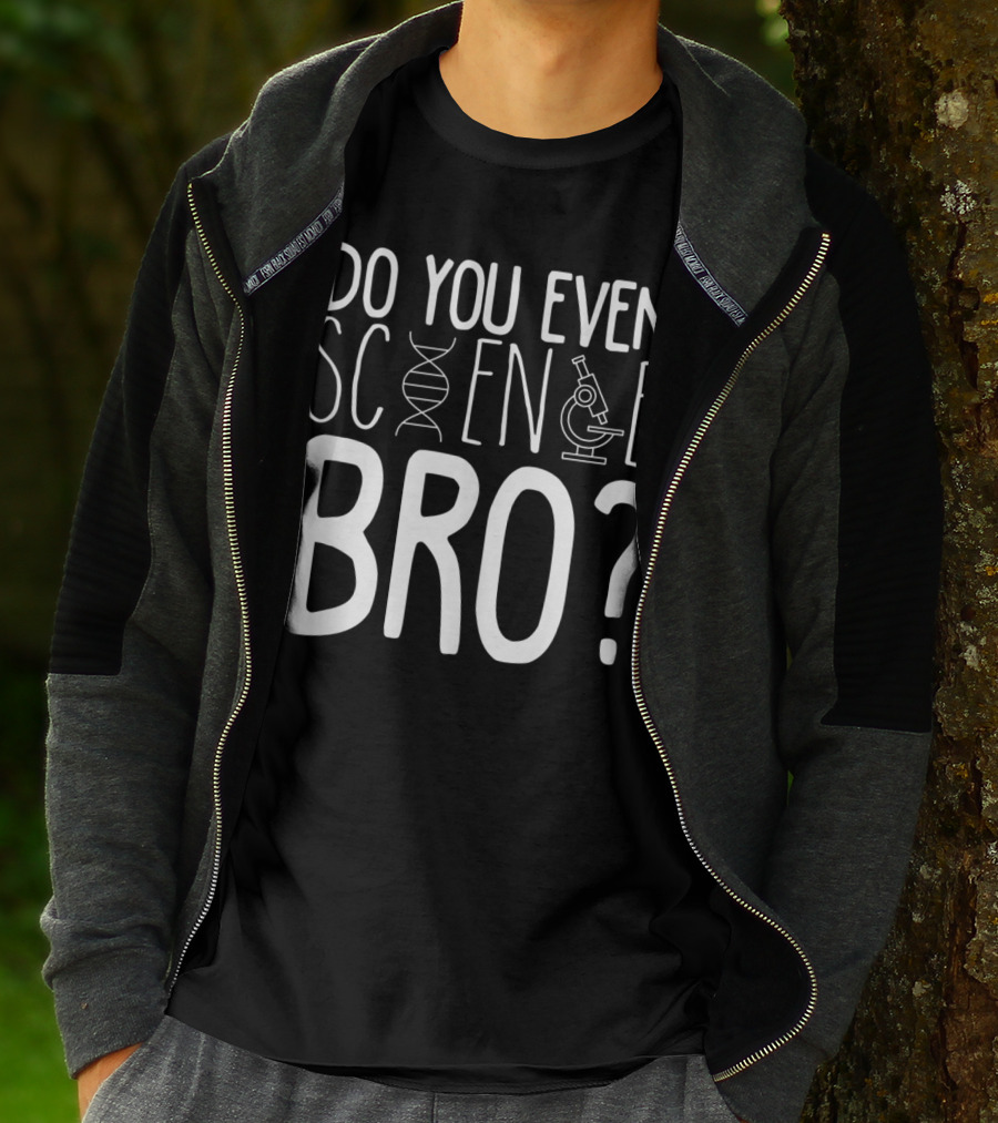 Do You Even Science Bro DNA And Microscope Icons T-Shirt