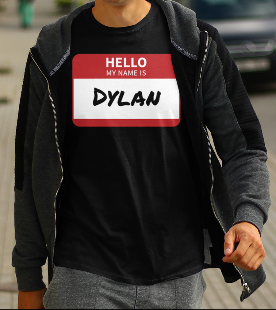 HELLO My Name Is Dylan Name Tag T-Shirt