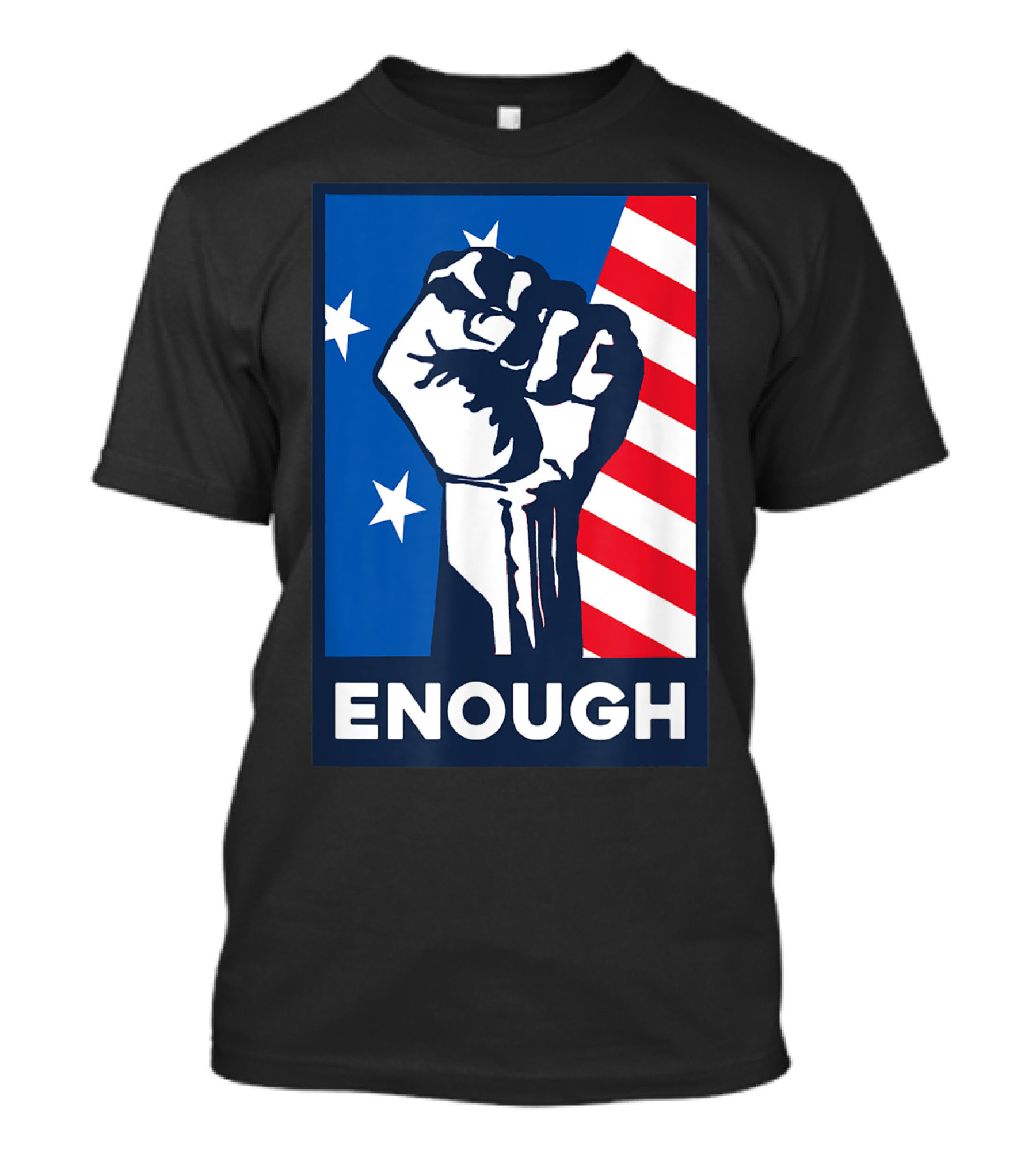 Enough Is Enough Stop Gun Violence Fist American Flag Stars T-Shirt