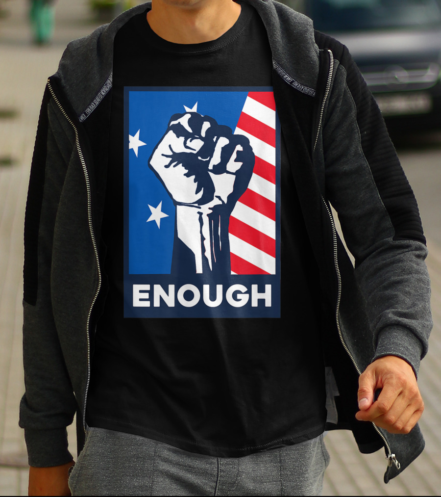 Enough Is Enough Stop Gun Violence Fist American Flag Stars T-Shirt