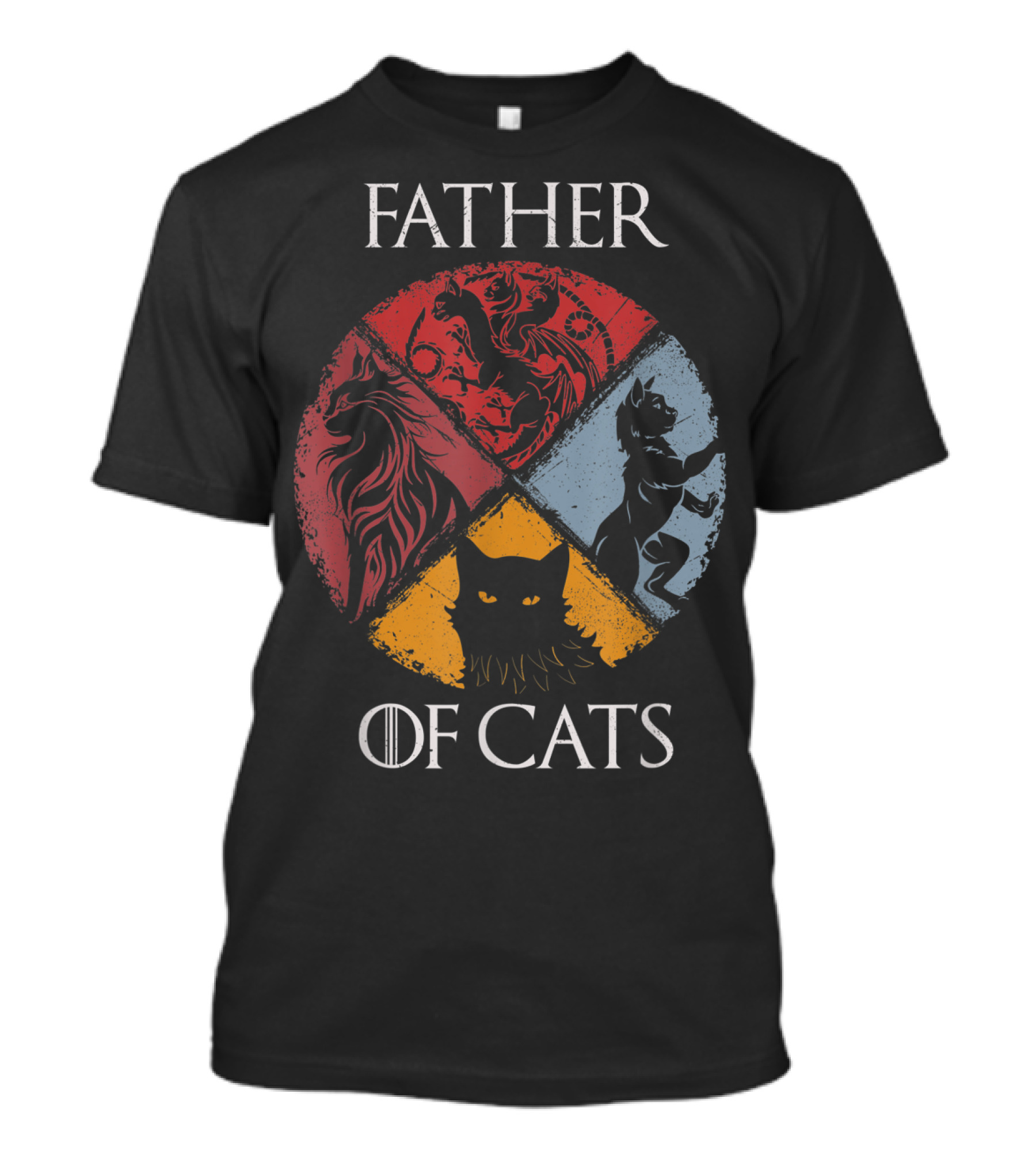 Father Of Cats Game Of Thrones Cat Dad Fabulou House T-Shirt