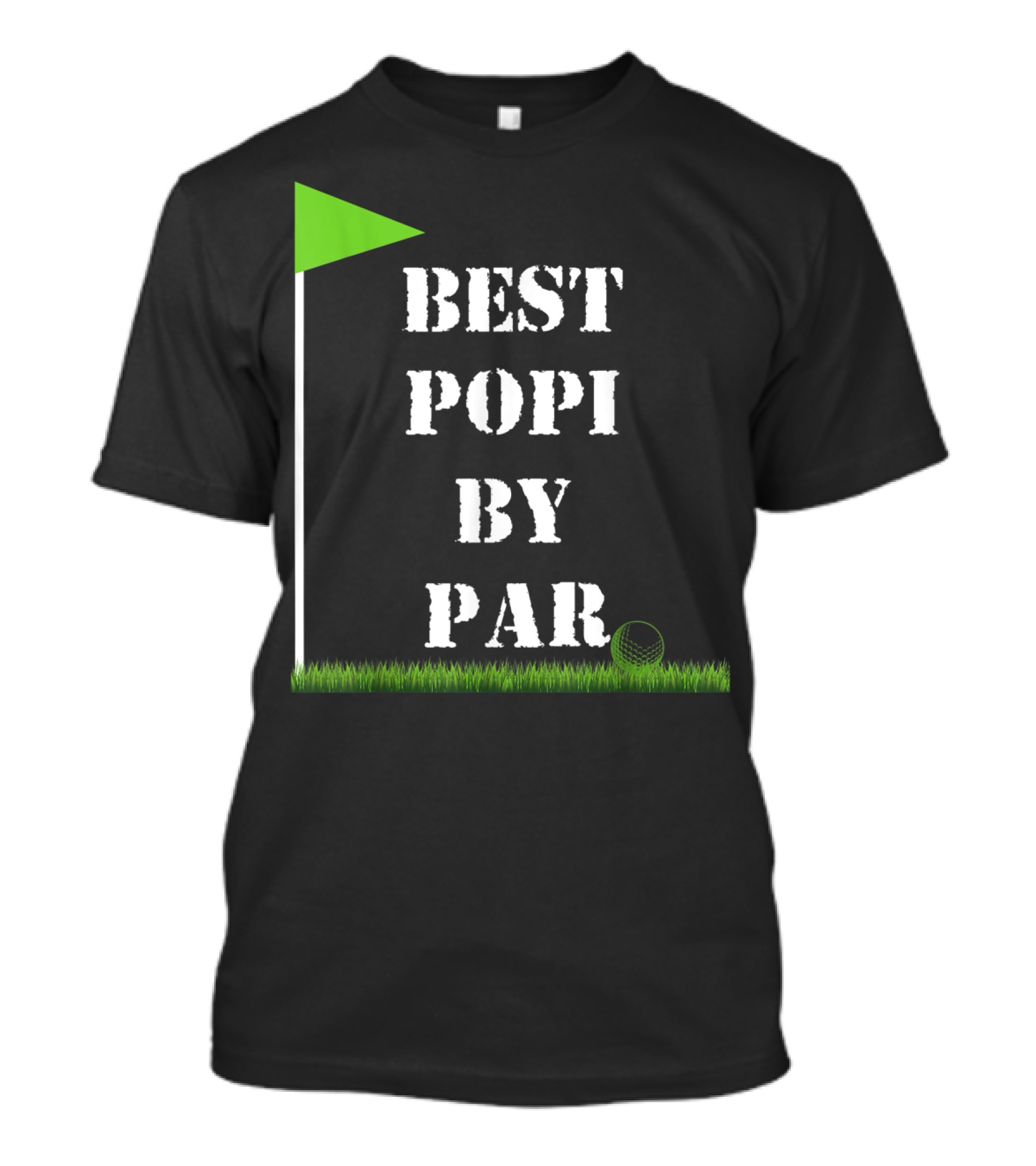 Father's Day Best Popi By Par Funny Golf Gr...T-Shirt 