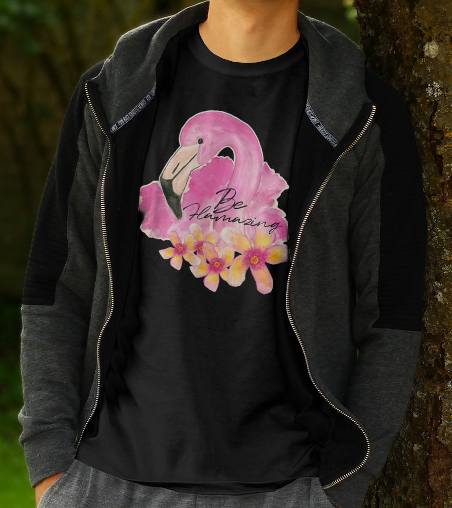 Flamingo With Hibiscus Watercolor Be Flamazing T-Shirt