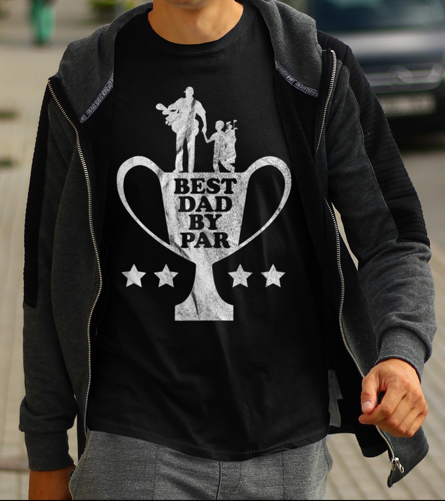 Funny Golf Fathers Day Trophy Best Dad By Par T-Shirt