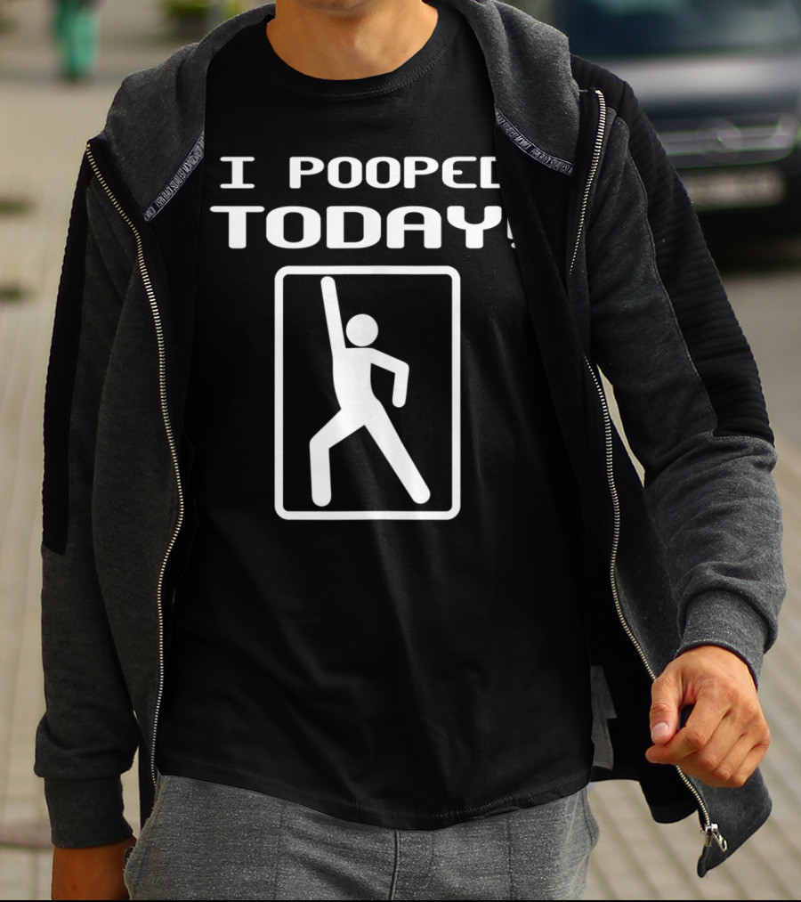I Pooped Today Funny Humor Stick Figure Pose T-Shirt