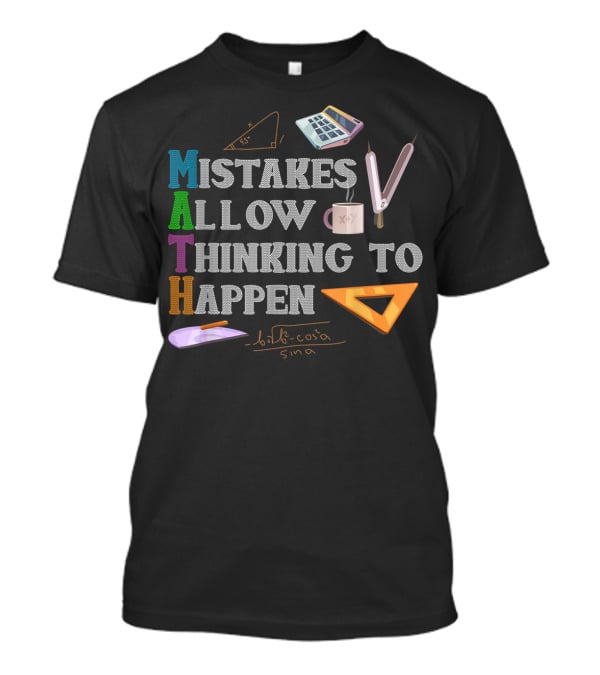MATH Mistakes Allow Thinking To Happen Mathematical Tools Geometry Formula T-Shirt