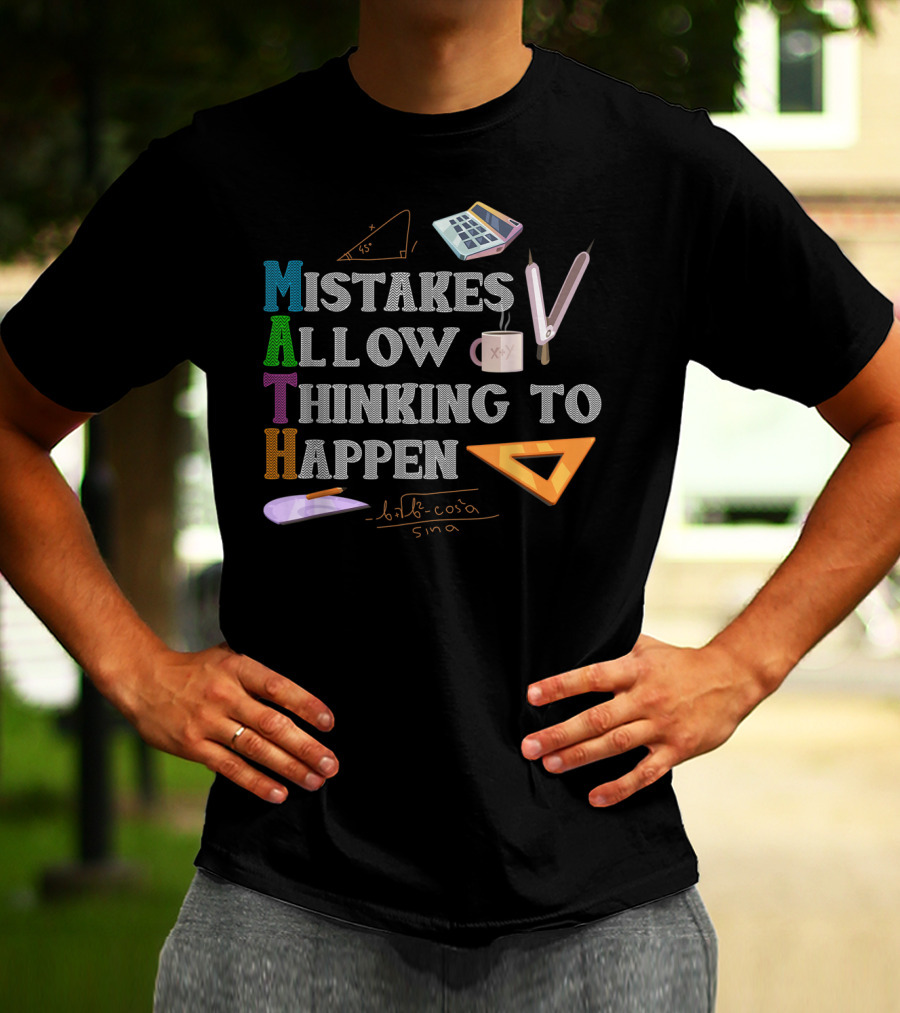 MATH Mistakes Allow Thinking To Happen Mathematical Tools Geometry Formula T-Shirt