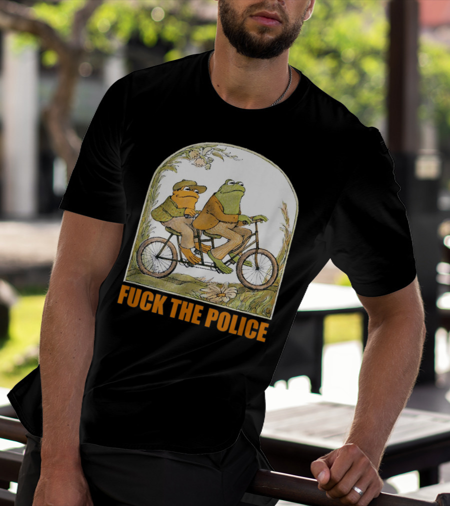 Funnyfrog And Toad Fck The Police Tandem Bicycle Adventure T-Shirt