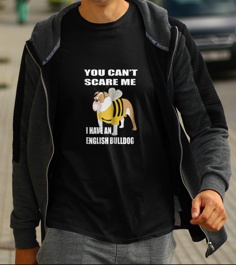 You Can't Scare Me I Have An English Bulldog Bumblebee Costume T-Shirt