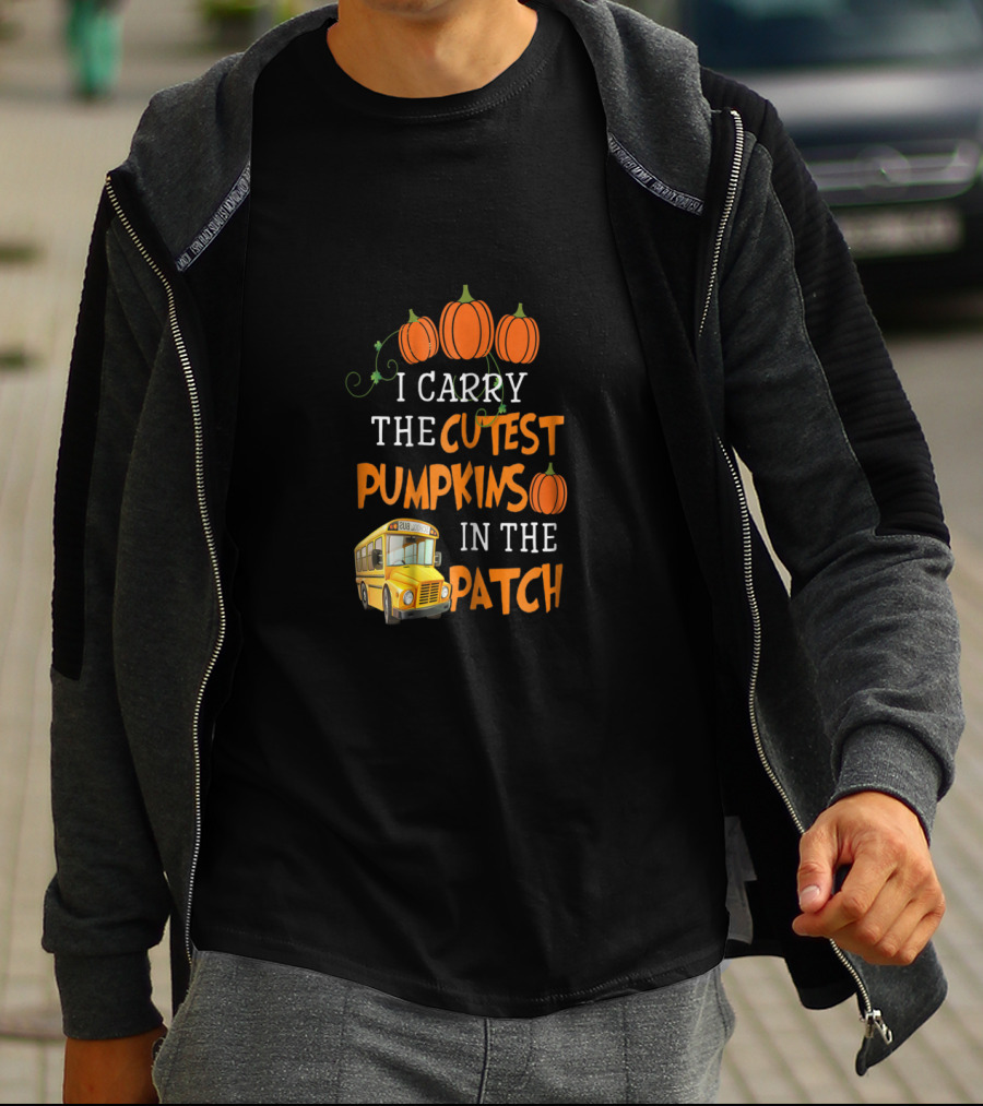 I Carry The Cutest Pumpkins In The Patch School Bus Pumpkin T-Shirt
