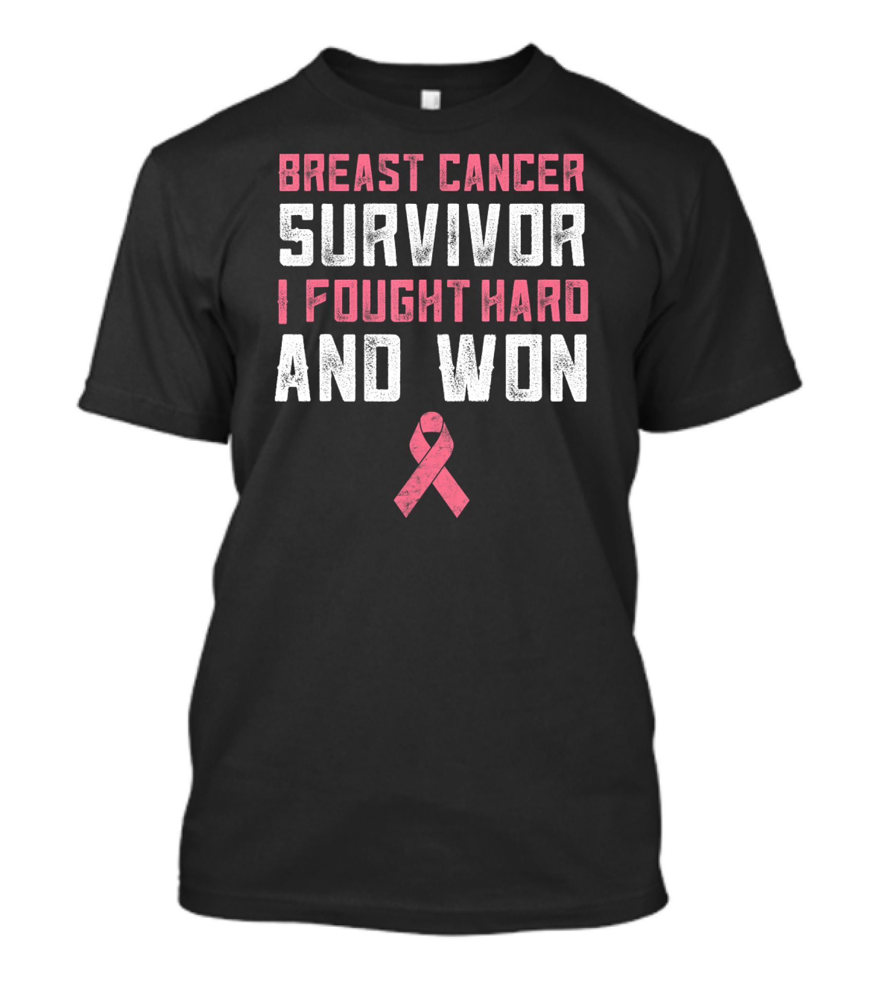 Breast Cancer Survivor I Fought Hard And Won Pink T-Shirt