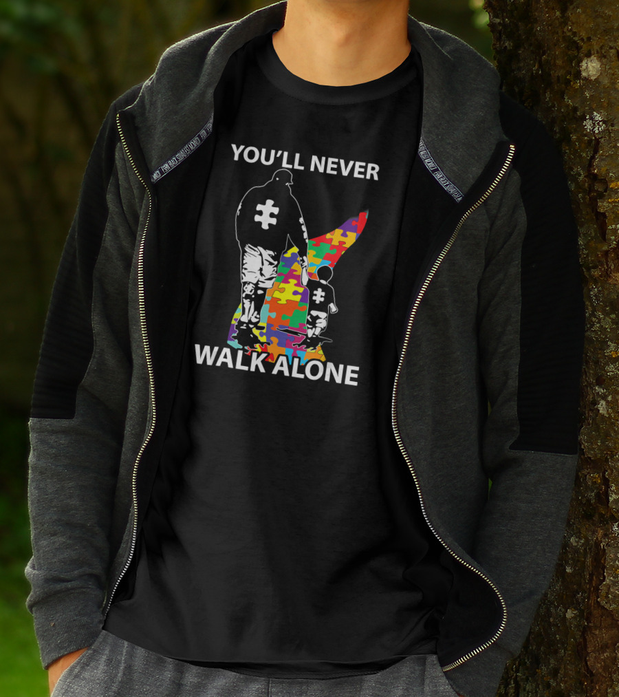 You'll Never Walk Alone Autism Awareness Puzzle Pieces Family T-Shirt