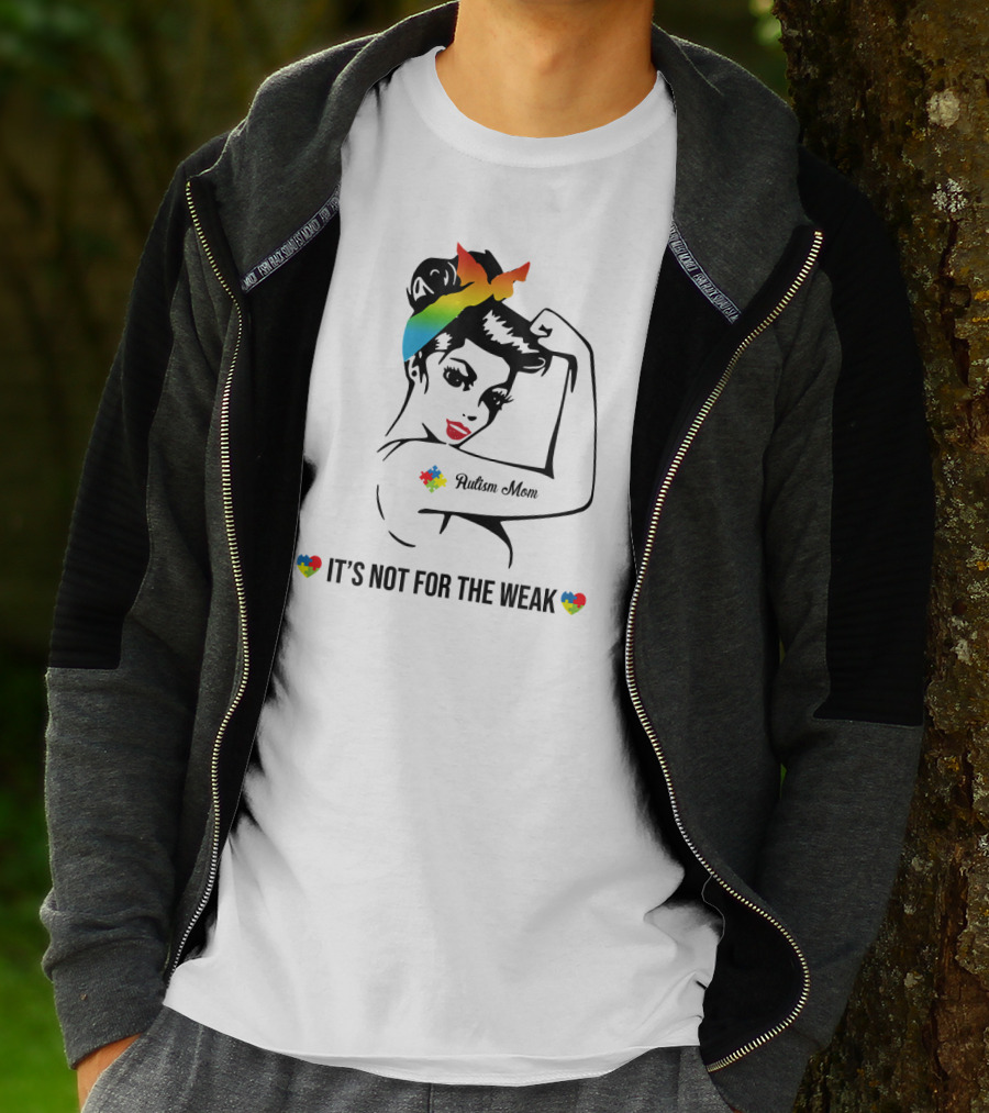 Autism Mom Rainbow Puzzle Heart Strong Awareness It's Not For The Weak T-Shirt